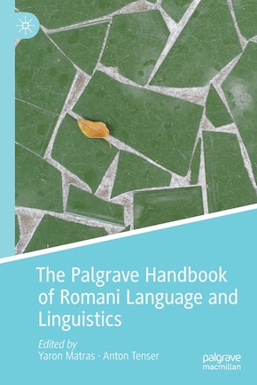 The Palgrave Handbook Of Romani Language And Linguistics