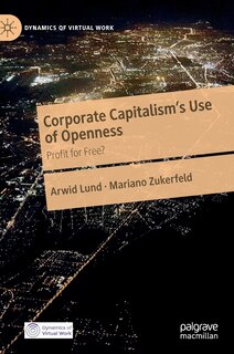 Front cover_Corporate Capitalism's Use Of Openness