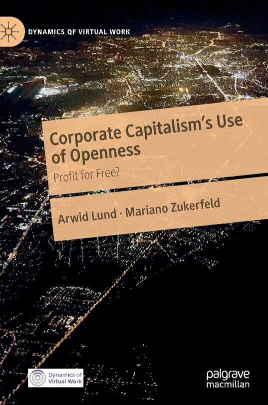 Front cover_Corporate Capitalism's Use Of Openness