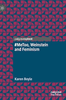 Front cover_#metoo, Weinstein And Feminism