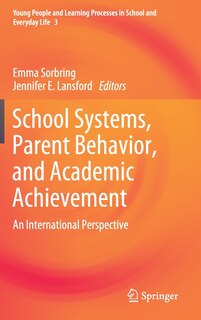 Couverture_School Systems, Parent Behavior, And Academic Achievement
