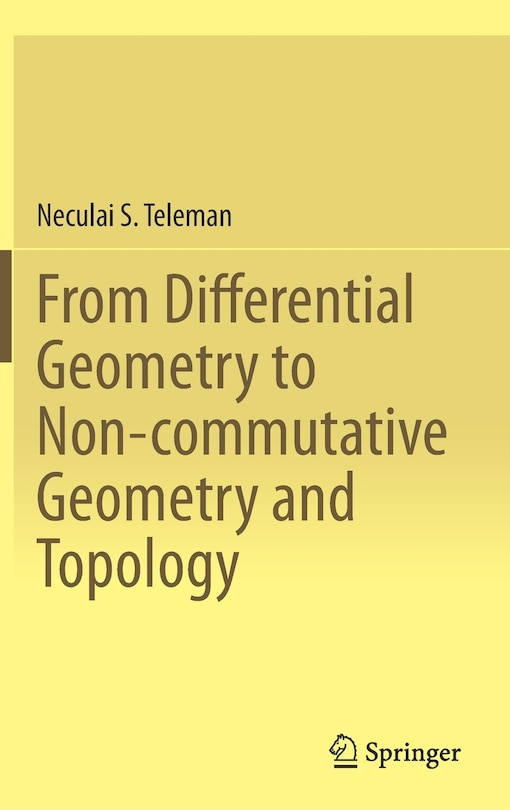 Couverture_From Differential Geometry To Non-commutative Geometry And Topology