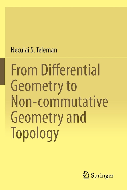 Couverture_From Differential Geometry To Non-commutative Geometry And Topology