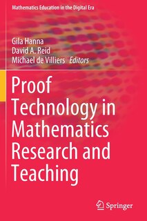 Front cover_Proof Technology In Mathematics Research And Teaching