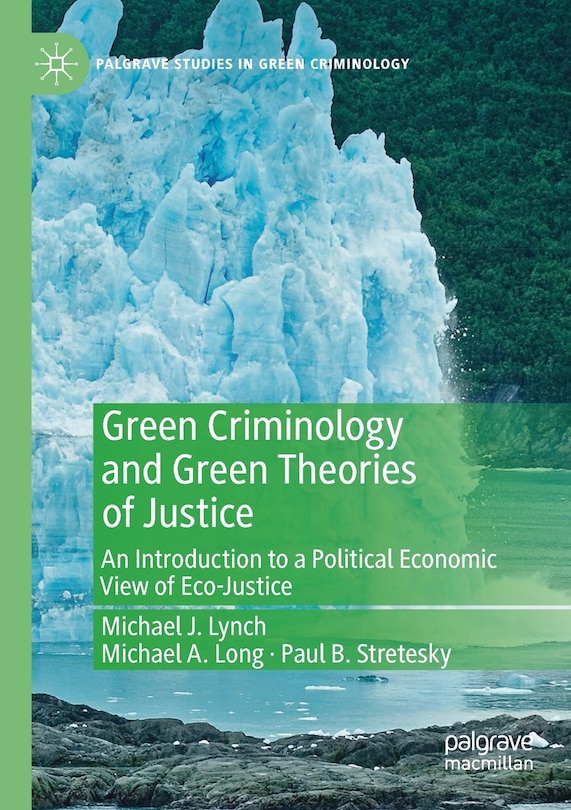Front cover_Green Criminology And Green Theories Of Justice