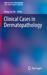 Front cover_Clinical Cases In Dermatopathology