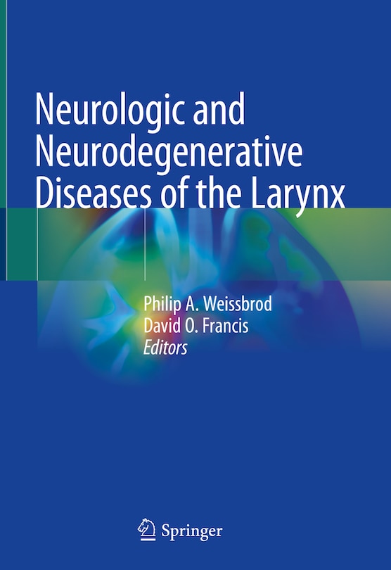 Couverture_Neurologic And Neurodegenerative Diseases Of The Larynx