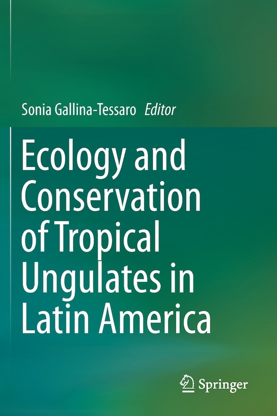Couverture_Ecology And Conservation Of Tropical Ungulates In Latin America