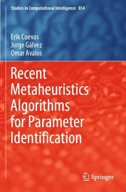 Front cover_Recent Metaheuristics Algorithms For Parameter Identification