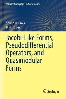 Front cover_Jacobi-like Forms, Pseudodifferential Operators, And Quasimodular Forms