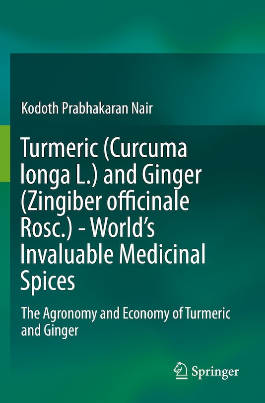 Couverture_Turmeric (curcuma Longa L.) And Ginger (zingiber Officinale Rosc.) - World's Invaluable Medicinal Spices