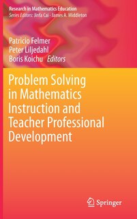 Couverture_Problem Solving In Mathematics Instruction And Teacher Professional Development