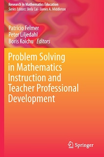 Front cover_Problem Solving In Mathematics Instruction And Teacher Professional Development