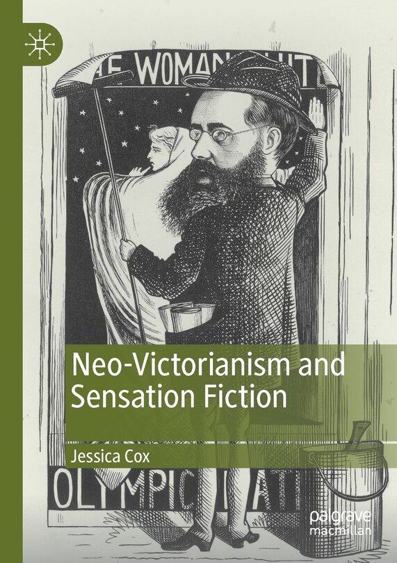 Front cover_Neo-victorianism And Sensation Fiction