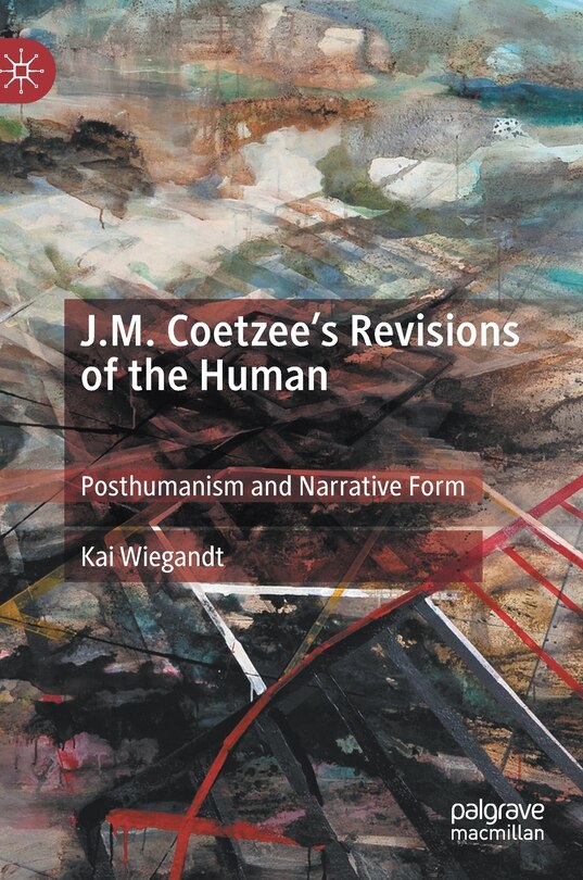 Front cover_J.m. Coetzee's Revisions Of The Human