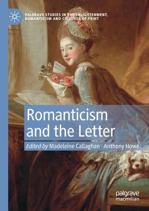 Romanticism And The Letter