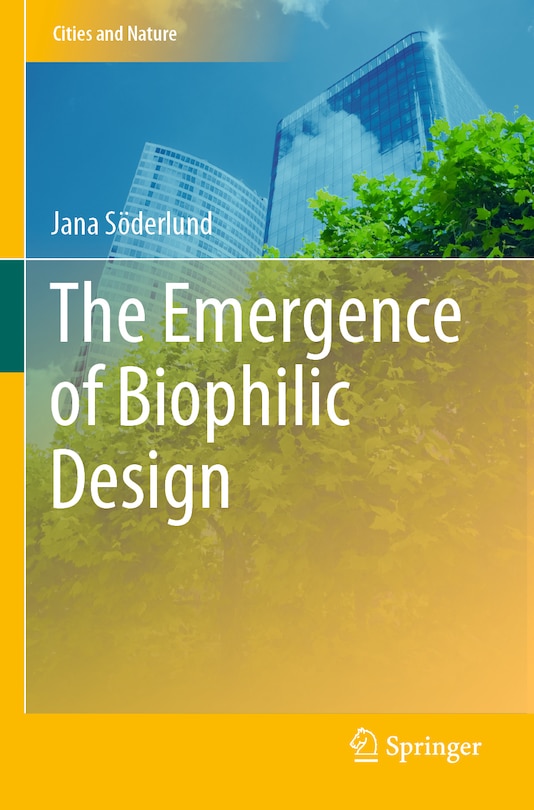 Front cover_The Emergence Of Biophilic Design