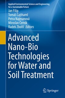 Front cover_Advanced Nano-bio Technologies For Water And Soil Treatment