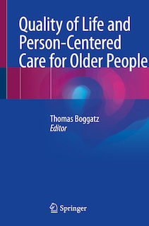 Couverture_Quality Of Life And Person-centered Care For Older People