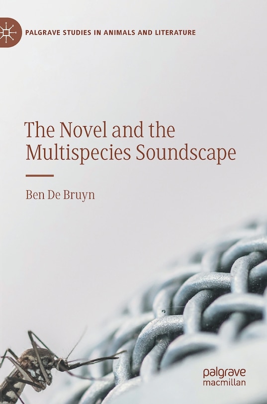 Front cover_The Novel and the Multispecies Soundscape
