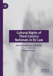 Front cover_Cultural Rights Of Third-country Nationals In Eu Law