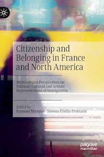 Front cover_Citizenship And Belonging In France And North America