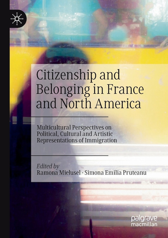 Front cover_Citizenship And Belonging In France And North America