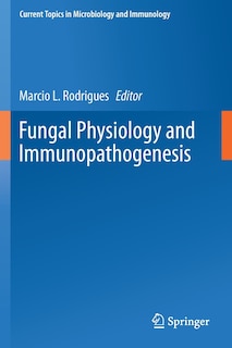 Couverture_Fungal Physiology And Immunopathogenesis