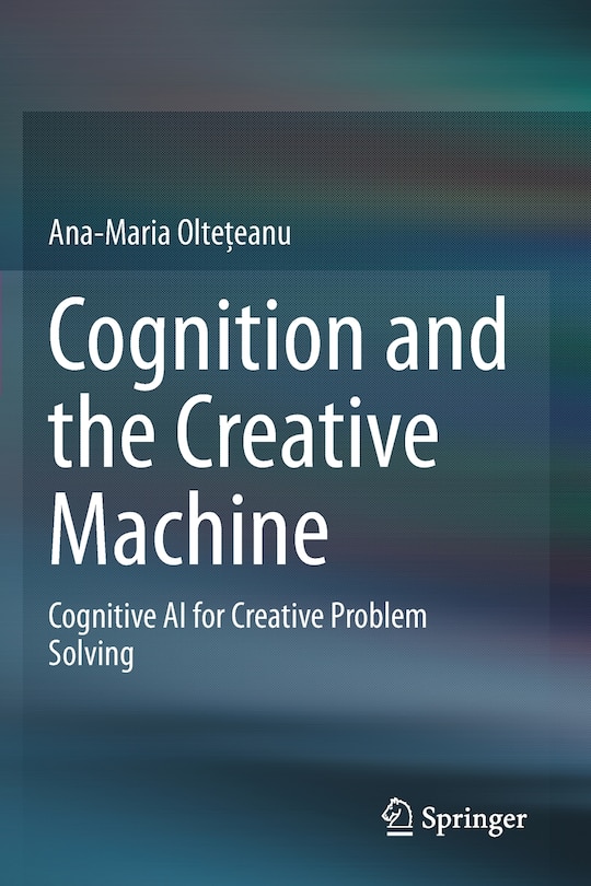 Front cover_Cognition And The Creative Machine
