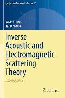 Front cover_Inverse Acoustic And Electromagnetic Scattering Theory
