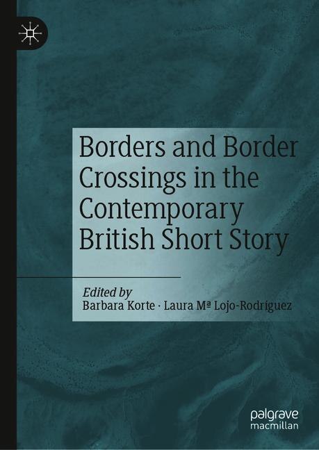 Front cover_Borders And Border Crossings In The Contemporary British Short Story