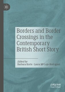 Front cover_Borders And Border Crossings In The Contemporary British Short Story