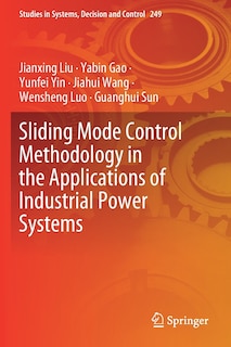 Couverture_Sliding Mode Control Methodology In The Applications Of Industrial Power Systems