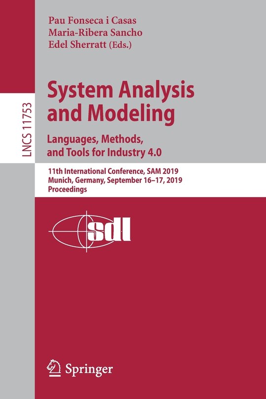 Front cover_System Analysis And Modeling. Languages, Methods, And Tools For Industry 4.0