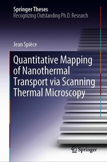 Couverture_Quantitative Mapping Of Nanothermal Transport Via Scanning Thermal Microscopy