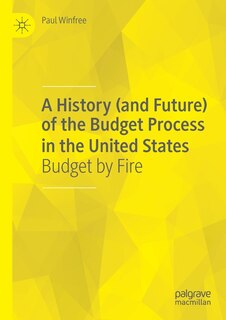 Couverture_A History (and Future) Of The Budget Process In The United States