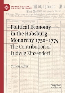 Couverture_Political Economy In The Habsburg Monarchy 1750-1774