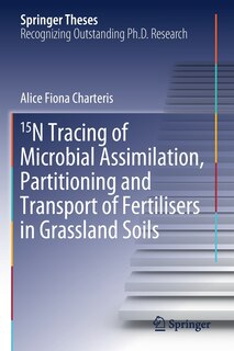 Front cover_15n Tracing Of Microbial Assimilation, Partitioning And Transport Of Fertilisers In Grassland Soils