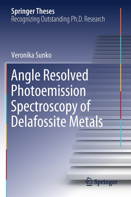 Front cover_Angle Resolved Photoemission Spectroscopy Of Delafossite Metals