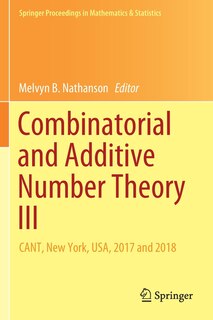 Front cover_Combinatorial And Additive Number Theory Iii