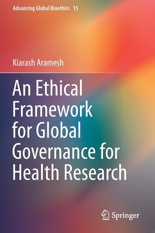Front cover_An Ethical Framework For Global Governance For Health Research