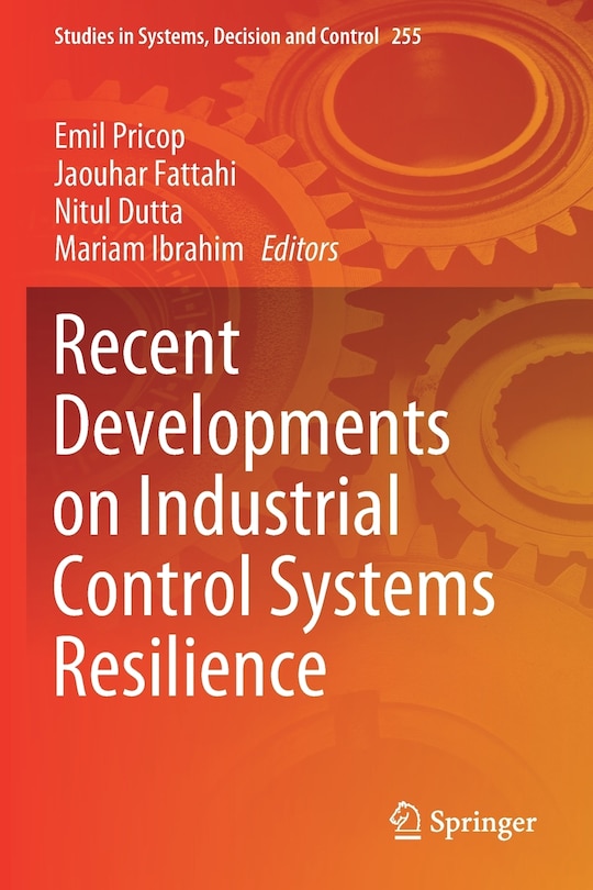 Front cover_Recent Developments On Industrial Control Systems Resilience
