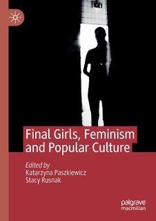 Couverture_Final Girls, Feminism And Popular Culture