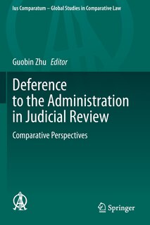 Front cover_Deference To The Administration In Judicial Review