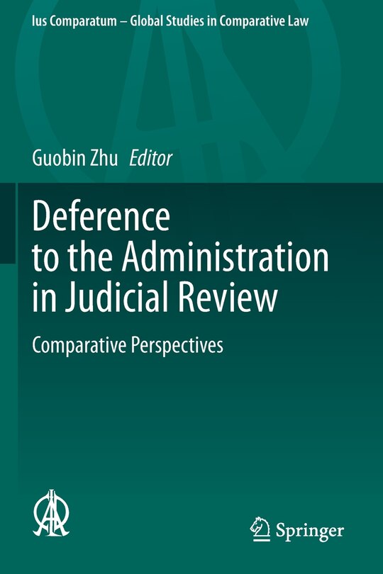 Front cover_Deference To The Administration In Judicial Review