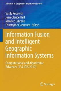 Front cover_Information Fusion And Intelligent Geographic Information Systems