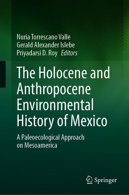 Front cover_The Holocene And Anthropocene Environmental History Of Mexico