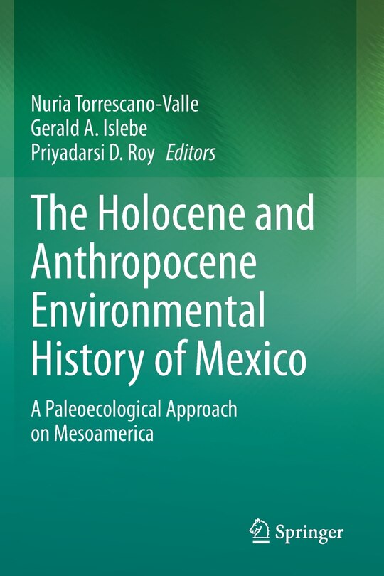 Couverture_The Holocene And Anthropocene Environmental History Of Mexico
