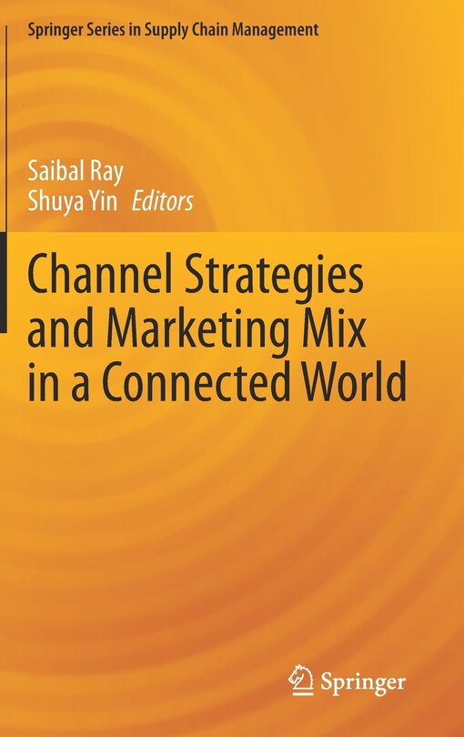 Front cover_Channel Strategies And Marketing Mix In A Connected World