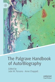 Front cover_The Palgrave Handbook Of Auto/biography
